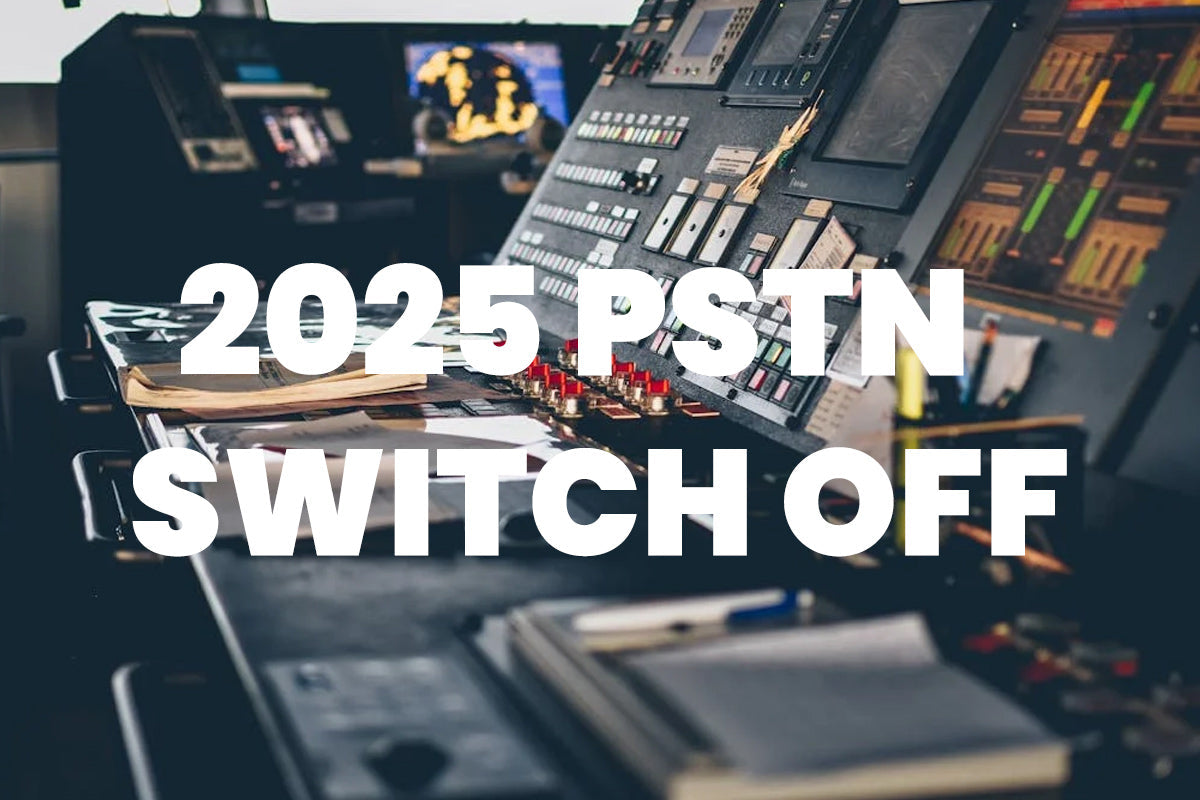Time to be prepared for the UK’s PSTN switch off in 2025